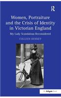Women, Portraiture and the Crisis of Identity in Victorian England