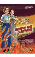 The Rooftop Adventure of Minnie and Tessa, Factory Fire Survivors