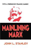 Mainlining Marx