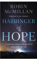 Harbinger of Hope: A Startling Revelation of God’s Provision for You