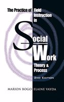 Practice of Field Instruction in Social Work: Theory and Process (Second Edition)