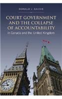 Court Government and the Collapse of Accountability in Canada and the United Kingdom