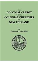 The Colonial Clergy and the Colonial Churches of New England