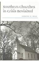 Southern Churches in Crisis Revisited: (Religion & American Culture)