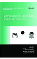 Understanding and Manipulating Excited-State Processes