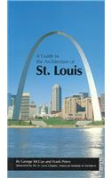 A Guide to the Architecture of St. Louis