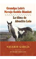 Grandpa Lolo’s Navajo Saddle Blanket: La Tilma de Abuelito Lolo