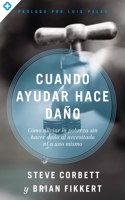 Cuando ayudar hace daño