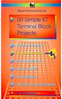 30 Simple I.C.Terminal Block Projects