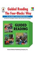 Guided Reading the Four-Blocks(r) Way, Grades 1 - 3