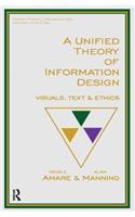 A Unified Theory of Information Design: Visuals, Text and Ethics