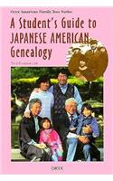 A Student's Guide to Japanese American Genealogy