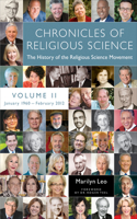Chronicles of Religious Science, Volume II, 1960-2012