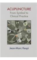 Acupuncture: From Symbol to Clinical Practice