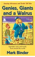 Genies, Giants and a Walrus