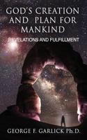 God's Creation and Plan for Mankind