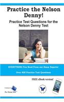 Practice the Nelson Denny! Practice test questions for the Nelson Denny Test