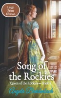 Song of the Rockies - Large Print Edition