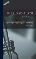 Turkish Bath [electronic Resource]