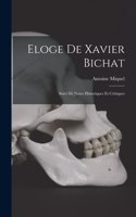 Eloge De Xavier Bichat