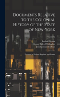 Documents Relative to the Colonial History of the State of New-York