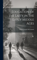 Education of the Laity in the Early Middle Ages