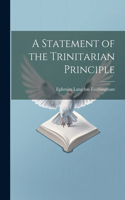 Statement of the Trinitarian Principle