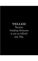 Teller Because Freaking Awesome is not an Official Job Title: Line Notebook Handwriting Practice Paper Workbook