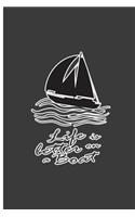Life is Better on a Boat