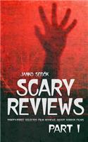 Scary Reviews - Part I