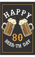 80th Birthday Notebook: Lined Journal / Notebook - Beer Themed 80 yr Old Gift - Fun And Practical Alternative to a Card - 80th Birthday Gifts For Men and Women - Happy Beer