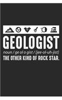 Geologist: The Other Kind of Rock Star ruled Notebook 6x9 Inches - 120 lined pages for notes, drawings, formulas - Organizer writing book planner diary