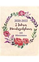 2020-2022 3-Jahres-Monatszeitplaner mit Bibelzitaten: Großer Terminplaner für christliche Frauen & Männer - 3 Jahre Agenda, ein Monat & ein Bibelvers pro Seite Tagebuch