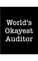 World's Okayest Auditor: 108 Page College Ruled Notebook 8x10
