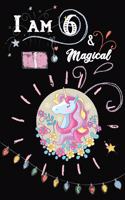Unicorn journal I am 6 & Magical