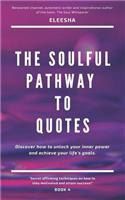 Soulful Pathway To Quotes