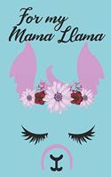 For my Mama Llama