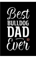 Best Bulldog Dad Ever: Dog Dad Notebook - Blank Lined Journal for Pup Owners