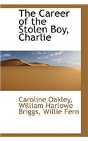 The Career of the Stolen Boy, Charlie