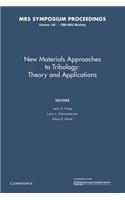 New Materials Approaches to Tribology:: Volume 140