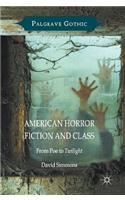 American Horror Fiction and Class