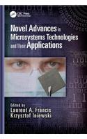 Novel Advances in Microsystems Technologies and Their Applications