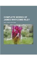 Complete Works of James Whitcomb Riley Volume 10