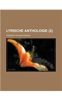 Lyrische Anthologie (2 ): (English)