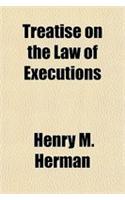 Treatise on the Law of Executions