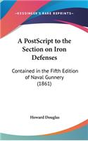 A PostScript to the Section on Iron Defenses