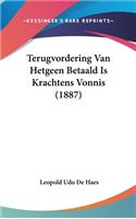 Terugvordering Van Hetgeen Betaald Is Krachtens Vonnis (1887)