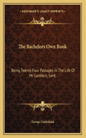 The Bachelors Own Book