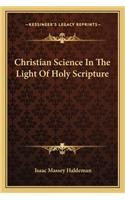 Christian Science in the Light of Holy Scripture