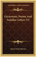 Excursions, Poems and Familiar Letters V2: (English)
